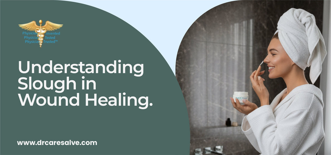 Understanding Slough in Wound Healing